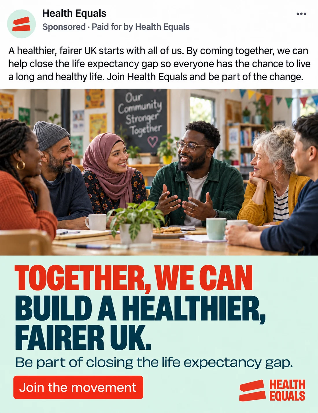 Illustrative Health Equals campaign creative: Together, we can build a healthier, fairer UK